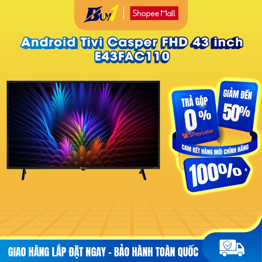 E43FAC110 - Android Tivi Casper FHD 43 inch E43FAC110 - Hàng chính hãng