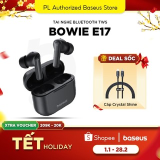  Tai Nghe Không Dây Baseus Bowie E17 Bluetooth v5.3 | 25H | Bass Trầm Mạnh Mẽ | Mic ENC 