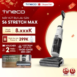  Máy hút bụi lau sàn khô ướt Tineco Floor One S6 Stretch Max - Lực hút 22000Pa - HyperStretch - Bảo Hành 24 Tháng 