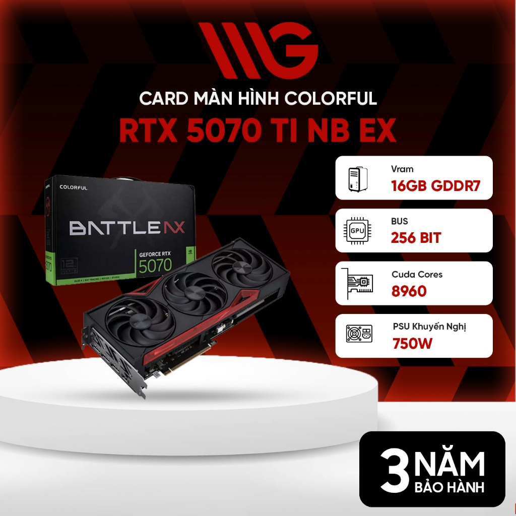 Card màn hình Colorful GeForce RTX 5070 Ti NB EX 16GB GDDR7 - Bảo hành 36 tháng
