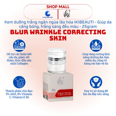[HỎA TỐC] Kem dưỡng trắng ngăn ngừa láo hóa IKI Blur Wrinkle Correcting Skin - 25gram