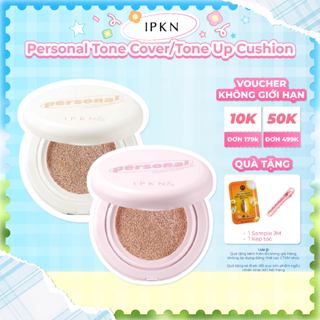  Cushion Kiềm Dầu Nâng Tone IPKN Personal Tone Cover 13g 15g 