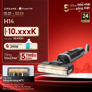  Dreame H14 Ultra  H14 Máy hút bụi lau sàn không dây | lực hút đến 20.000Pa | giặt giẻ bằng nước nóng | BH 24 tháng 