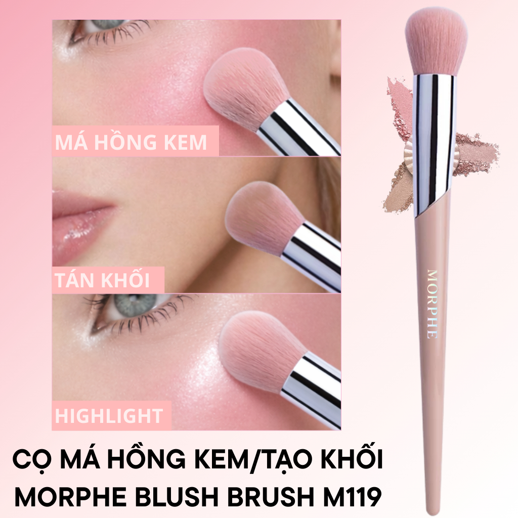 Cọ Má Hồng Kem – Highlight – Tạo Khối MORPHE Blush Brush M119