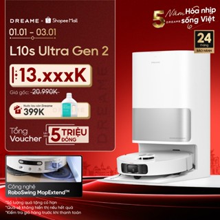  Dreame L10s Ultra Gen 2 L10s Ultra Gen 3 Robot hút bụi thông minh |  | hệ thống lau xoay kép | BH 24 tháng 