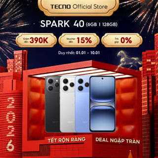  Điện thoại TECNO SPARK 40  6GB 128GB  - Màn hình 6.67" 120Hz | Pin 5200 mAh + Sạc nhanh 45W |  Loa kép | NFC 
