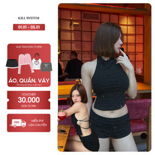   CÓ TÁCH LẺ  Áo cổ yếm và quần short cạp trễ đính đá gập eo tôn dáng DABIN -  KILL SYSTEM 
