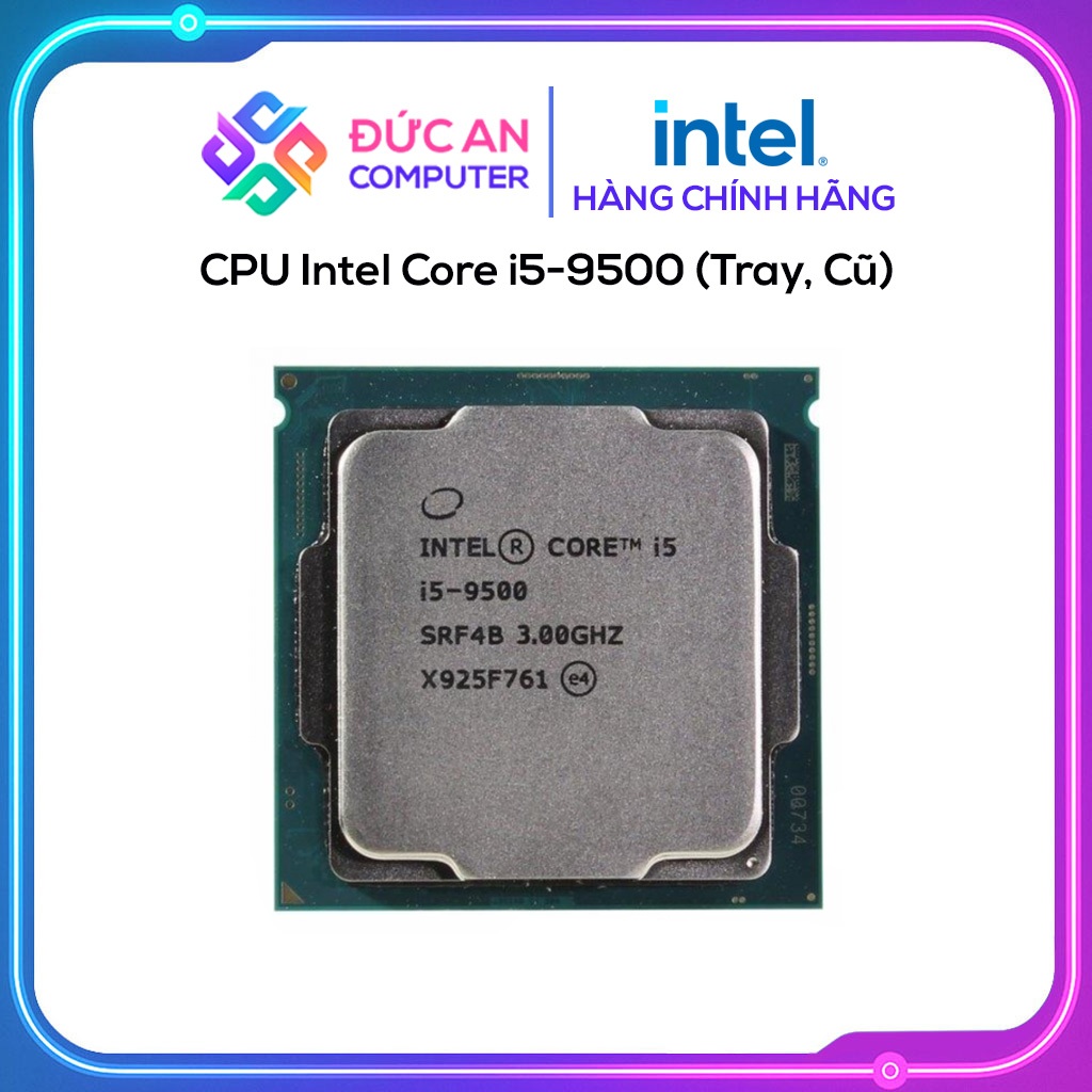 CPU Intel Core i5-9500 (Tray, Cũ)