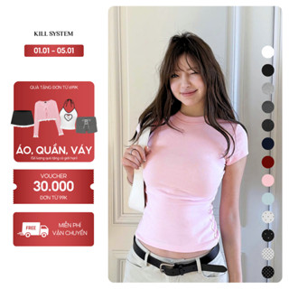  Áo baby tee form body siêu tôn dáng IU - KILL SYSTEM 