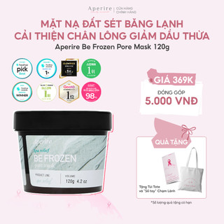   CHẠM LÀNH  Mặt Nạ Đất Sét Giúp Giảm Dầu Thừa Nhỏ Lỗ Chân Lông Aperire Spa Relief Pore Mask 120g 