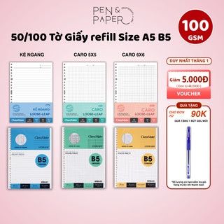   New 2025  Giấy Refill Sổ Còng A5 B5 CLASSMATE 100GSM 50 100 Tờ Kẻ Ngang Caro Dot Chống Loá Phù Hợp Bullet Journal 
