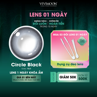  Kính áp tròng VIVIMOON LENS 1 ngày đen tự nhiên khóa ẩm Circle Black  Giá 01 chiếc 01 bên mắt  