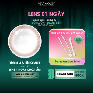  Lens cận 1 ngày VIVIMOON khóa ẩm màu nâu tự nhiên Venus Brown  Giá 1 chiếc - 1 bên mắt x2 để chọn 01 đôi  