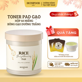  Hộp 60 Miếng Bông Toner Pad Gạo Skinfood Rice Brightening Pad Dưỡng Trắng Sạch Lỗ Chân Lông 