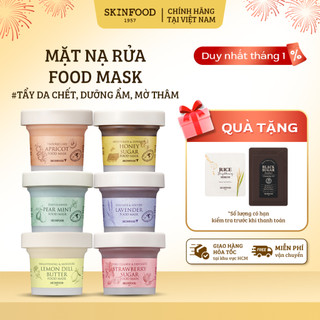  Mặt Nạ Thực Phẩm Skinfood Food Mask Oải Hương Dâu Tây Mật Ong Quả Mơ,Lê Bạc Hà Choco Mint Chanh Thì Là 120g 