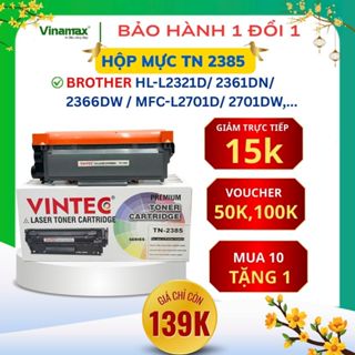   TN2385  Hộp Mực Máy In Brother HL-L2321D  2361DN  2366DW  L2701D  2701DW – Mực Đen Đậm Rõ Tiết Kiệm – Vintec. 