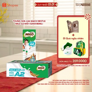  Sữa Lúa Mạch Nestle MILO với sữa A2 MỚI thùng 12 x 180ml  12x4x180ml  