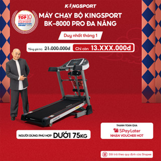  Máy chạy bộ KINGSPORT BK-8000 Pro đa năng nâng dốc tự động 18% tốc độ tối đa 14km h kèm đai massage 