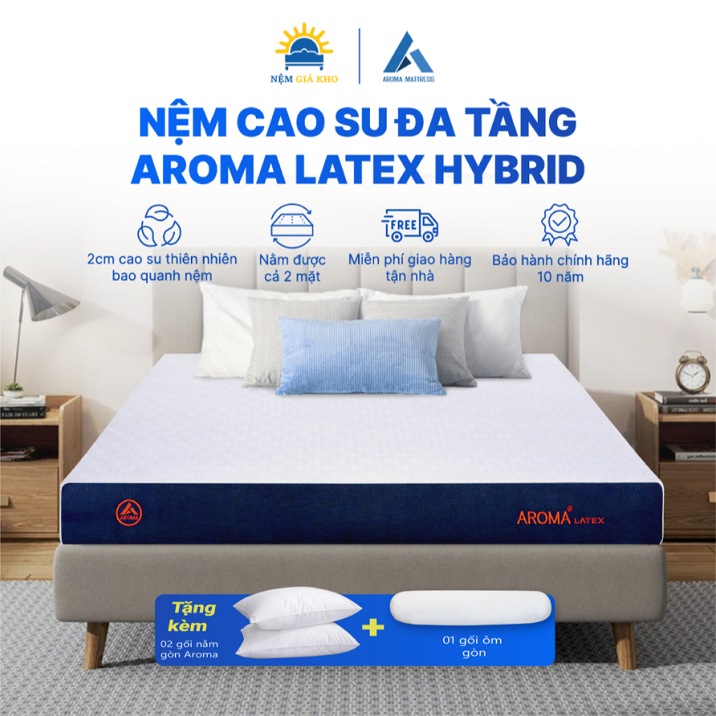 Nệm Cao Su Đa Tầng Aroma Latex Hybrid Ultra - Lớp cao su thiên nhiên bao quanh dày 2cm - BH 10 năm