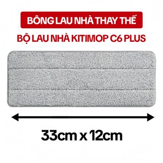  Bông Lau Nhà Thay Thế 33x12cm Dùng Cho Bộ Lau Nhà KITIMOP C6 PLUS 