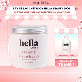  Tẩy tế bào chết body kem dâu Hella Beauty 500g giúp làm sạch sâu hỗ trợ dưỡng sáng da 
