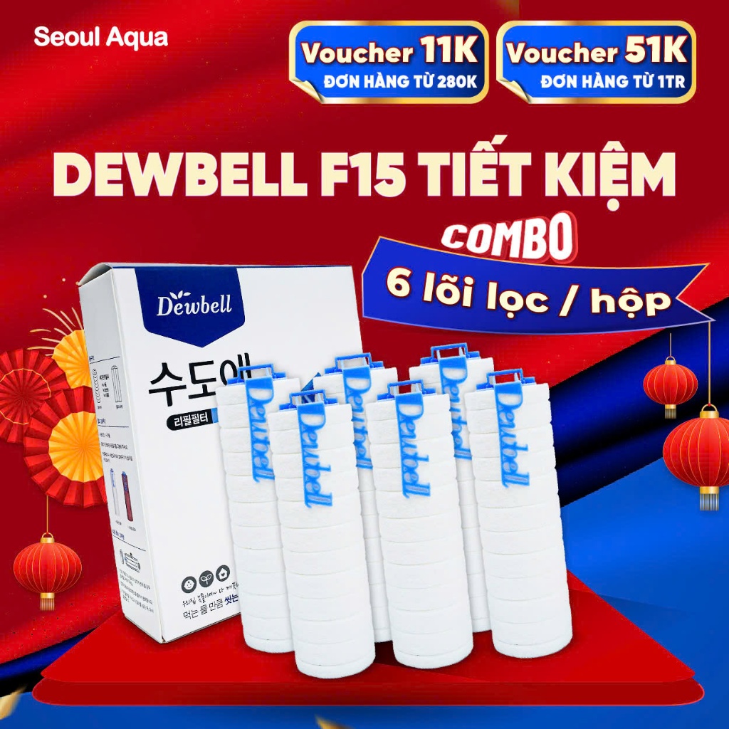 [LOẠI TIẾT KIỆM] Combo 6 lõi lọc sinh hoạt Dewbell F15 chính hãng Hàn Quốc