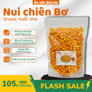  COMBO 1.5kg Nui Chiên Bơ Giòn Vị Ngọt Mặn Cay Snack Bimbim Nui Chiên Bơ Tỏi Nui Sen Chiên 