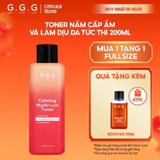   SALE  Toner Nấm Chaga Không Cồn Cấp ẩm Dịu Da G.G.G Calming Mushroom Toner 200ml 