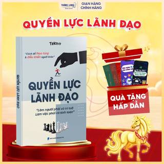  Sách - Quyền Lực Lãnh Đạo - Tâm Lý Lãnh Đạo 