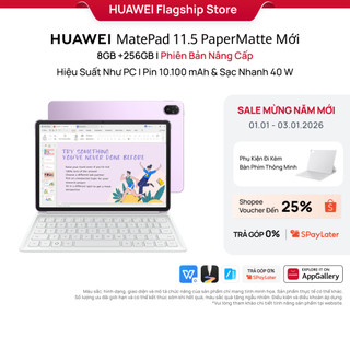   LIVESTREAM   NEW  Máy tính bảng HUAWEI MatePad 11.5 PaperMatte Mới 8+256GB | Hiệu Suất Như PC | Pin 10.100 mAh | Sạc Nh 