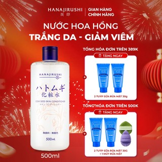  Nước Hoa Hồng Trắng Da Giảm Viêm chiết xuất HATOMUGI dưỡng ẩm cho da HANAJIRUSHI COIX SEED SKIN CONDITIONER 500ml 