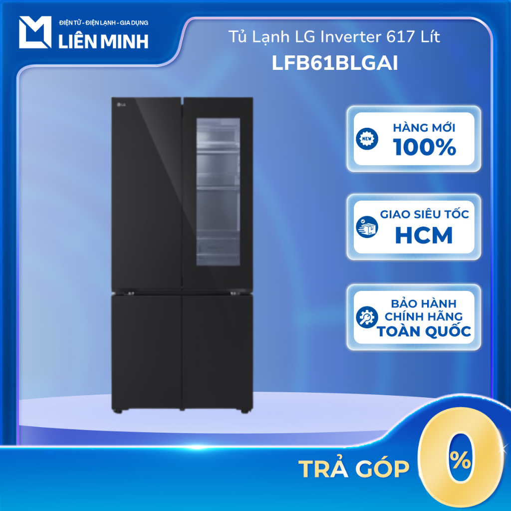LFB61BLGAI - Tủ Lạnh LG Inverter 617 Lít Multi Door InstaView LFB61BLGAI - Bảo Hành Chính Hãng