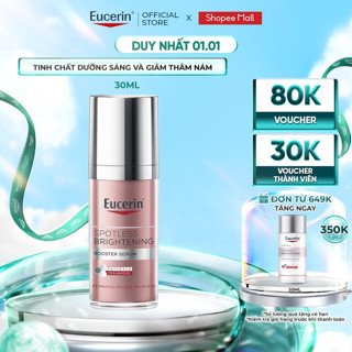  Tinh chất giảm thâm nám & dưỡng sáng Eucerin Spotless Brightening Booster Serum 30ml 