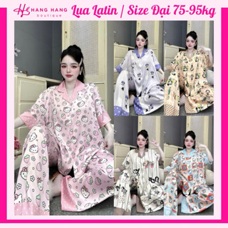  Đồ ngủ nữ bigsize cỡ đại 75-95kg pijama dài cộc tay ngắn lụa latin mịn mát 95CD01 đồ bộ nữ đồ mặc nhà sang chảnh 