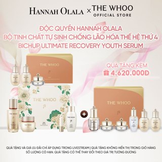 ĐỘC QUYỀN HANNAH OLALA x Whoo x BỘ TINH CHẤT TỰ SINH CHỐNG LÃO HÓA THẾ HỆ THỨ 4 BICHUP ULTIMATE RECOVERY YOUTH SERUM 