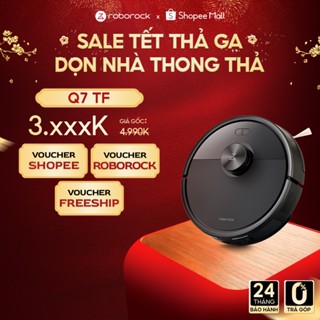  Roborock Q7 TF robot hút bụi lau nhà | Phiên bản Quốc tế | Bảo hành 2 năm 