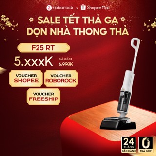  Roborock F25 RT máy hút bụi lau nhà cầm tay không dây | Lực hút 20.000Pa | Bảo hành 2 năm 