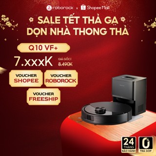  Roborock Q10 VF + robot hút bụi lau nhà | Tự động đổ bụi | Bảo hành 2 năm 