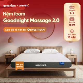   SĂN QUÀ TẠI LIVE  Nệm Foam Vua Nệm Goodnight Massage 2.0  Hachi  15cm Đệm cao su non Đệm foam massage 