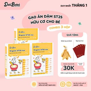  Combo 3 Hộp Gạo Ăn Dặm ST25 Hữu Cơ Cho Bé DELI BEBÉ 300g hộp – Gạo Ngon An Toàn Cho Trẻ Nhỏ 