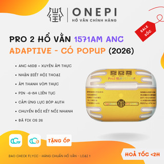    Pro 2 1571AM   Tai Nghe Bluetooth Hổ Vằn 1571AM Chống Ồn ANC 48DB - Nhận Biết Hội Thoại - Âm Thanh Không Gian 