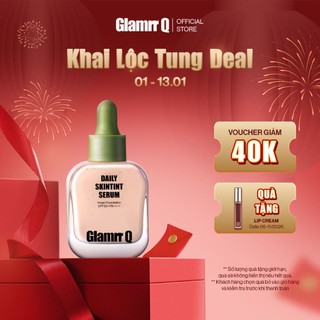   DEAL LỘC ĐẦU NĂM  Kem Nền Serum Căng Bóng Glamrr Q Daily SkinTint Serum Vegan Foundation SPF50+ PA++++  30ml  