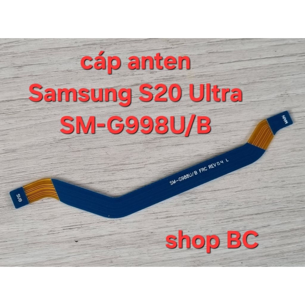 Cáp anten Samsung S20 Ultra SM-G988U/B