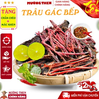 Thịt Trâu Gác Bếp Mường Then (ĐẶC BIỆT THƠM) Khô Thịt Trâu Sấy Chuẩn Vị Tây Bắc ✅ Kèm Chẩm Chéo ✅