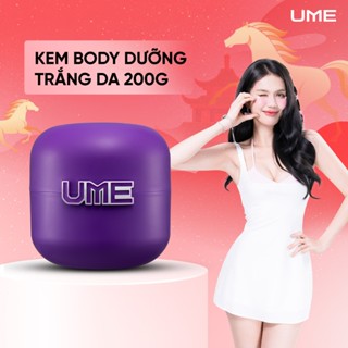  Kem Body Trắng Da UME Kem Dưỡng Da Body Cấp Ẩm Mịn Màng Mờ Thâm Chống Nắng Phục Hồi Da Hộp 200g 