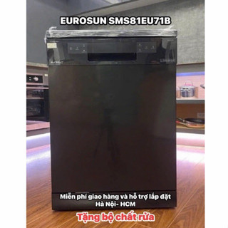 Máy rửa bát Eurosun SMS81EU71B made in Thái Lan 15 bộ 3 giàn sấy khí tươi ptc