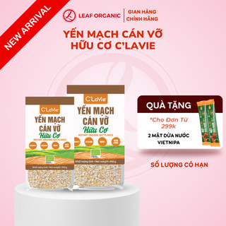   DÒNG MỚI  Yến mạch cán vỡ hữu cơ C’LaVie  Túi 200g Túi 450g  