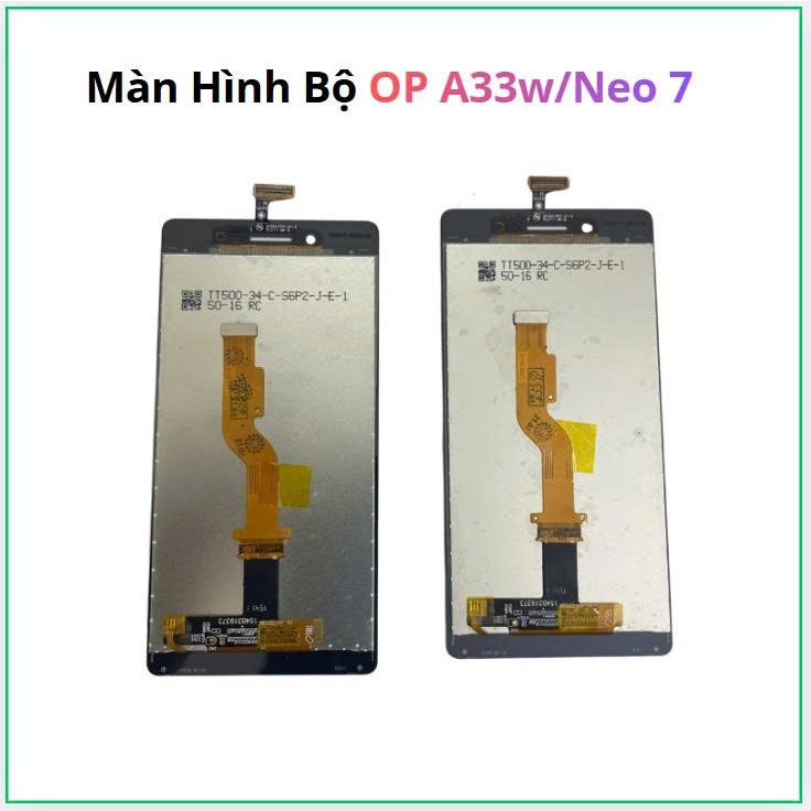 Màn Hình bộ OP A33/Neo 7,mới