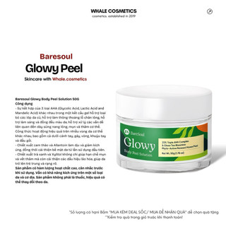   Tặng Kèm Cọ  Peel Da Giúp Làm Sáng Giảm Thâm Mông Nách Bẹn Đầu Gối Khuỷu Tay AHA 25% BareSoul Glowy Body Peel 50g 