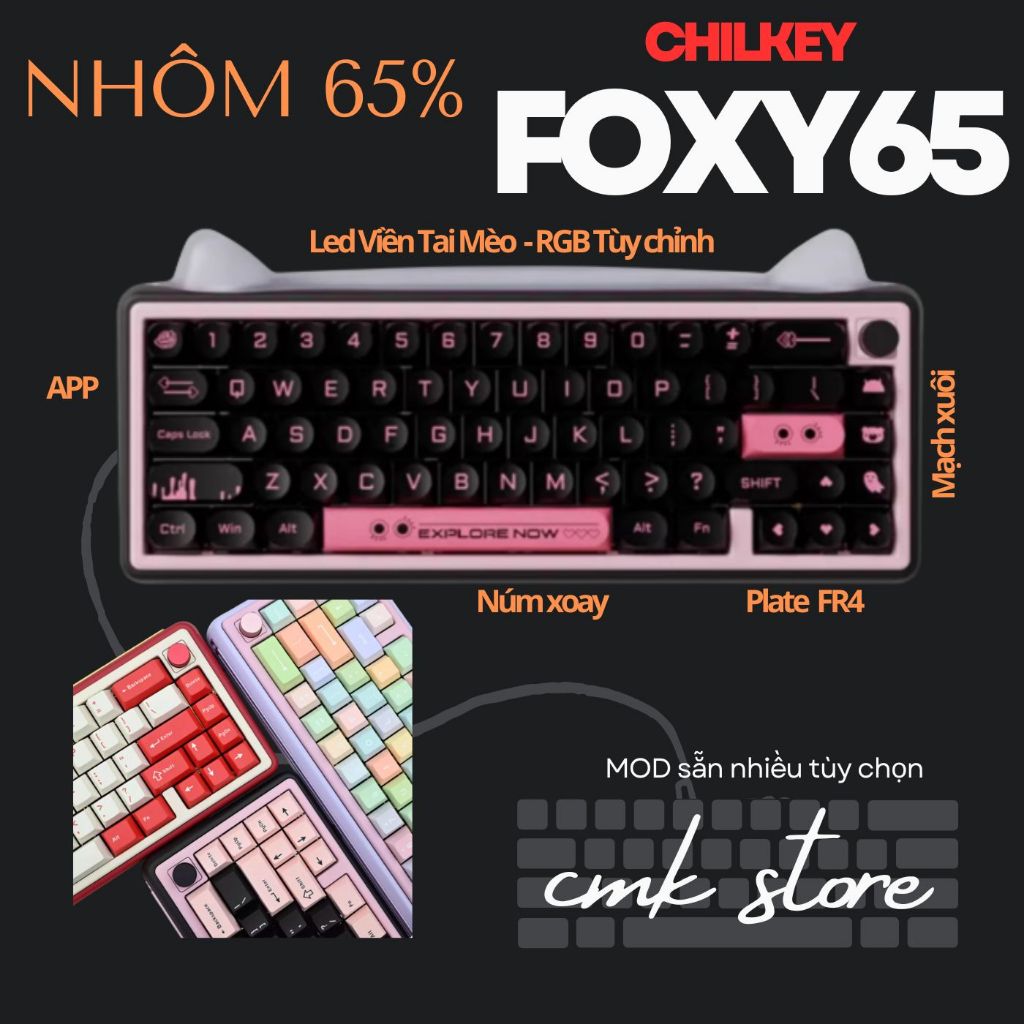 Bàn Phím Cơ Nhôm 65% - Chilkey Foxy65 PAW65- Led Viền Tai Mèo - Siêu Cute - Plate FR4 - Mạch Xuôi - 